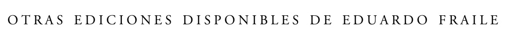 Otras ediciones disponibles de Eduardo Fraile